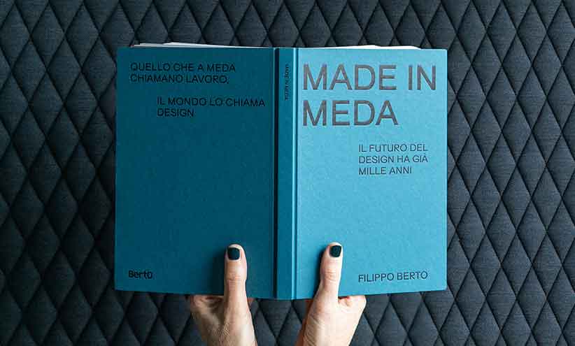Libro Made in Meda Made in Meda: il futuro del design ha già mille anni